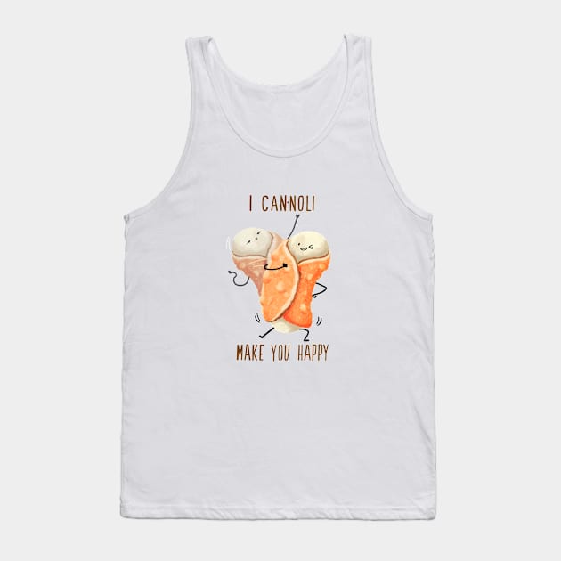 Cannoli make you happy Tank Top by BBvineart